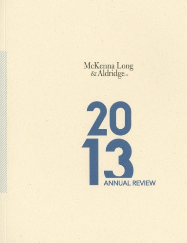 The McKenna Long & Aldridge 2013 Annual Review