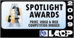 2009 Spotlight Awards Print, Video & Web Site Competition