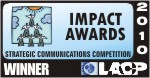 2009 Impact Awards Strategic Communications Competition