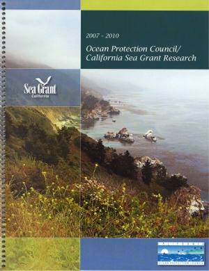 The 2007-2010 Ocean Protection Council / California Sea Grant Research