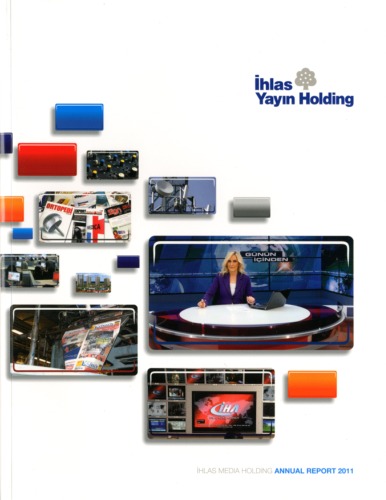 The İhlas
 Media Holding A.Ş. Annual Report 2011