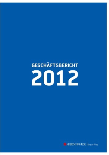 Annual Report 2012 of Kreissparkasse Rhein-Pfalz