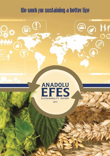 The Anadolu Efes 2013 Sustainability Report
