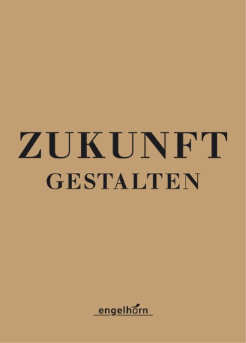 Zukunft gestalten. engelhorn Geschäftsbericht 2015/16