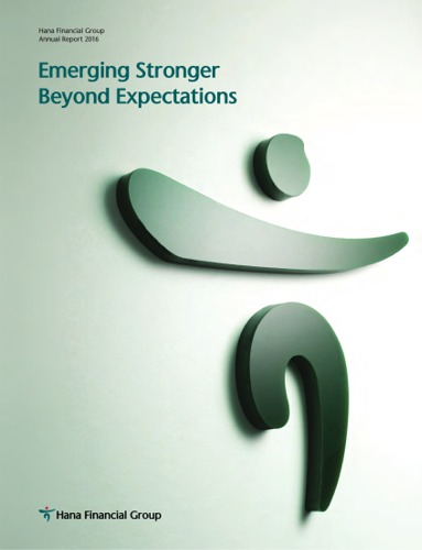 The 2016 Hana Financial Group Annual Report