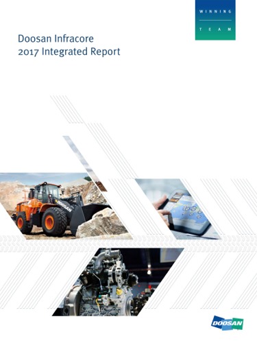 The Doosan Infracore 2017 Integrated Report -- 
