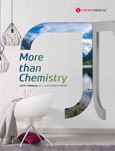 The 2017 LOTTE CHEMICAL Sustainability Report 